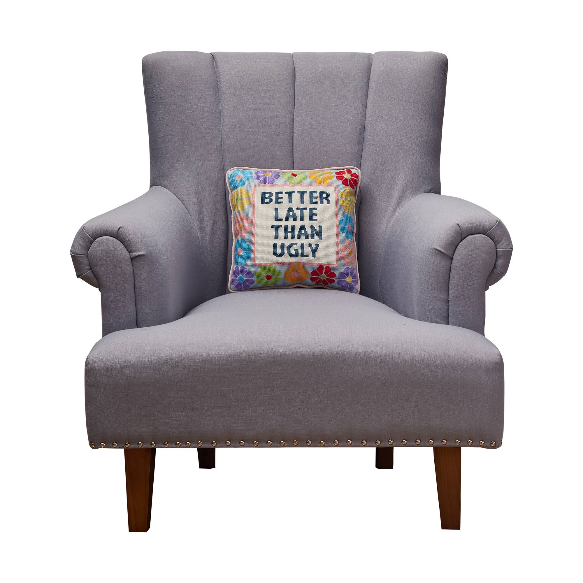 Better Late Than Ugly Embroidered Pillow