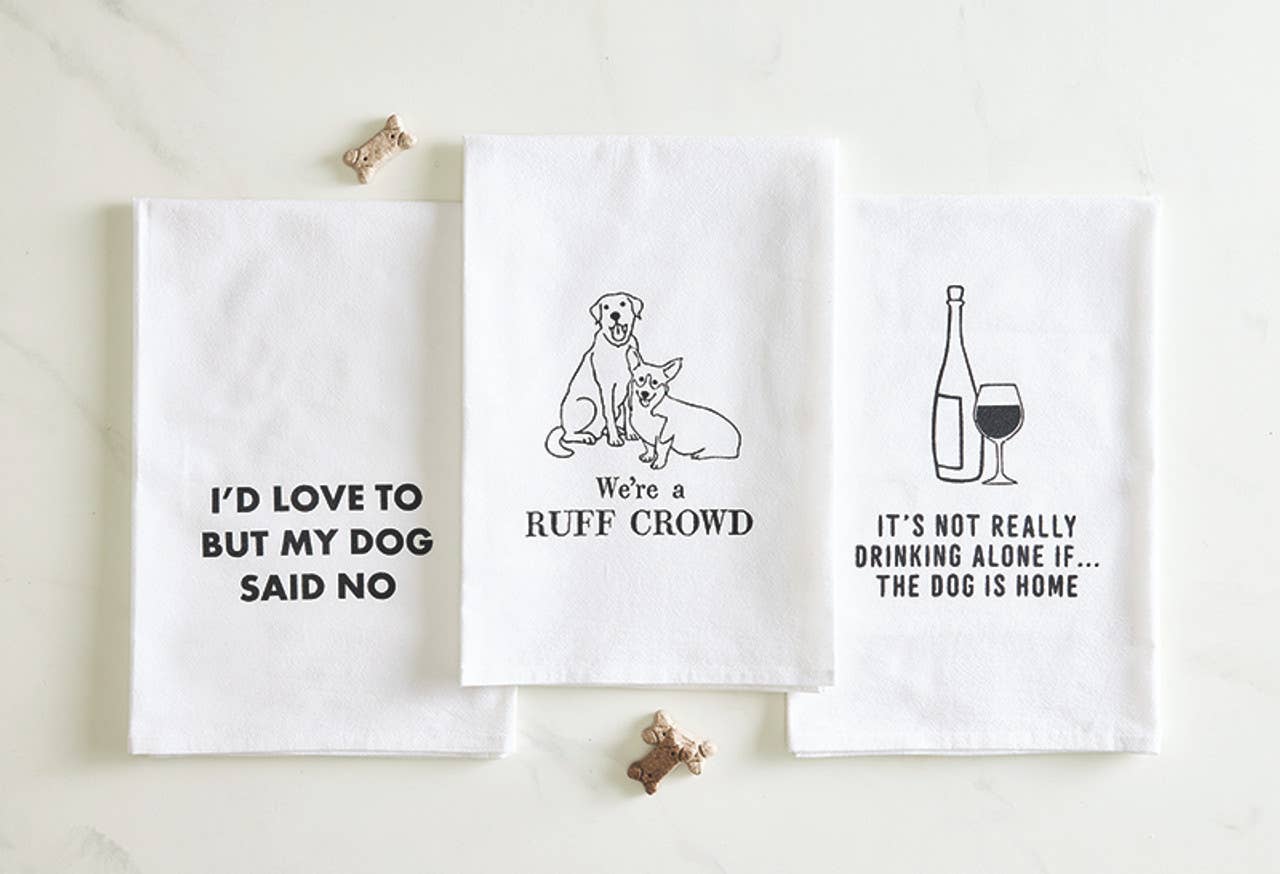 My Dog Said No Tea Towel