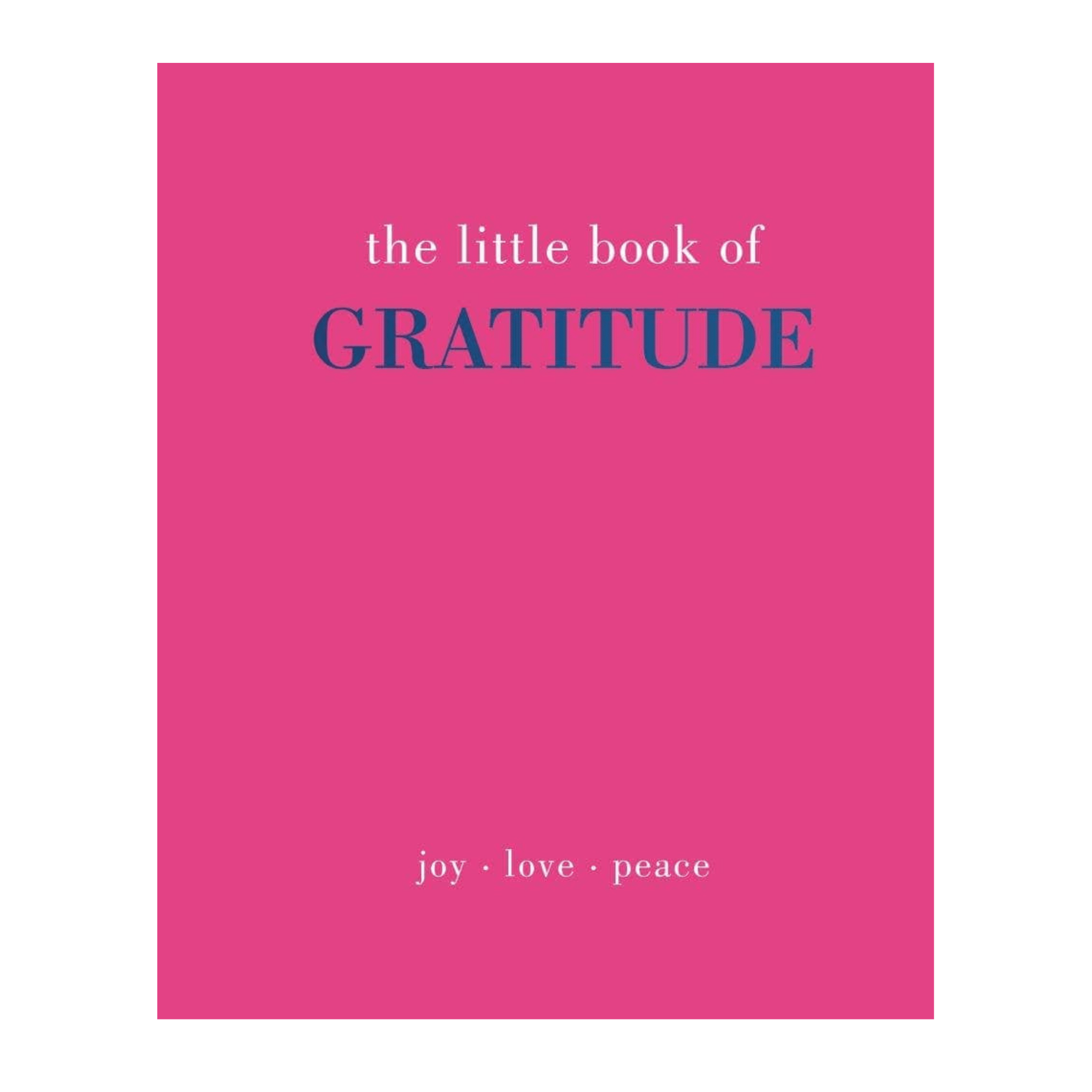 The Little Book of Gratitude
