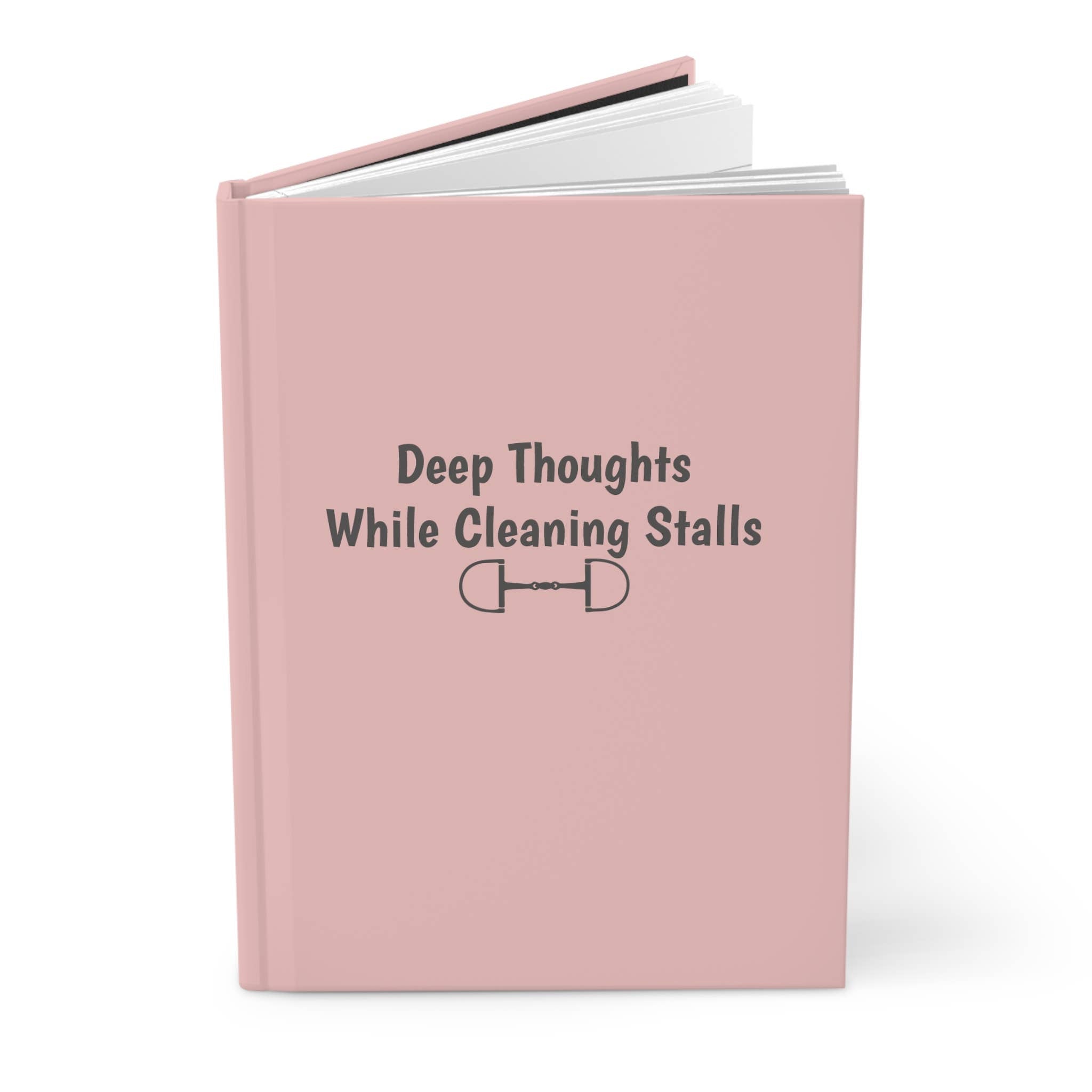 Deep Thoughts While Cleaning Stalls Equestrian Notebook