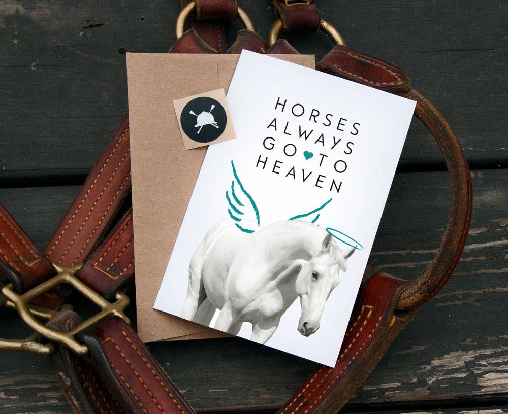 Horses Always go to Heaven Sympathy Card