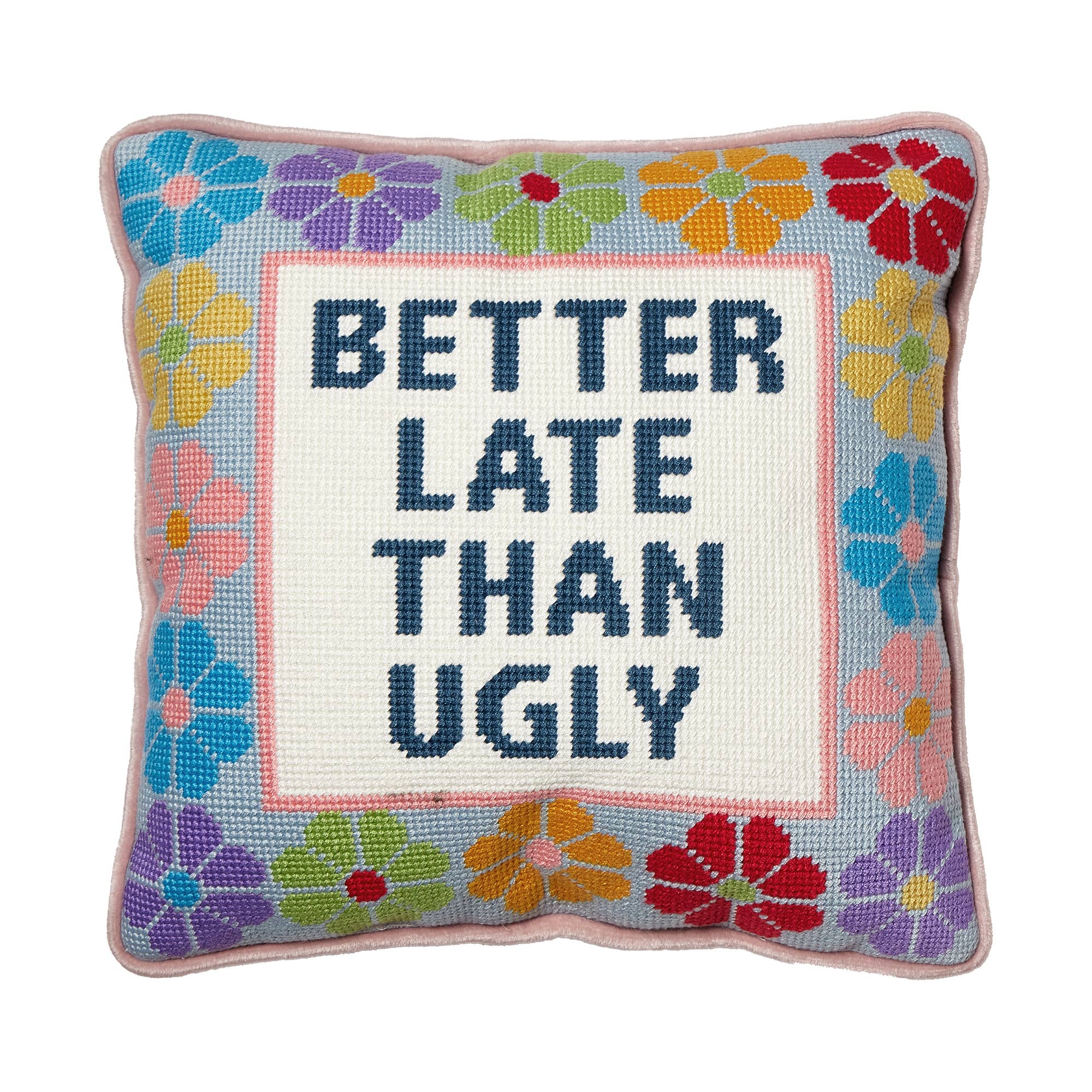 Better Late Than Ugly Embroidered Pillow - Thumbnail 2