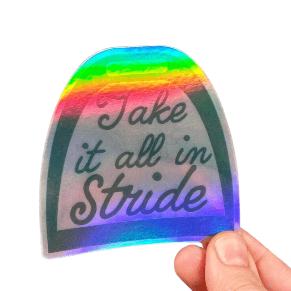 Take It All In Stride Sticker