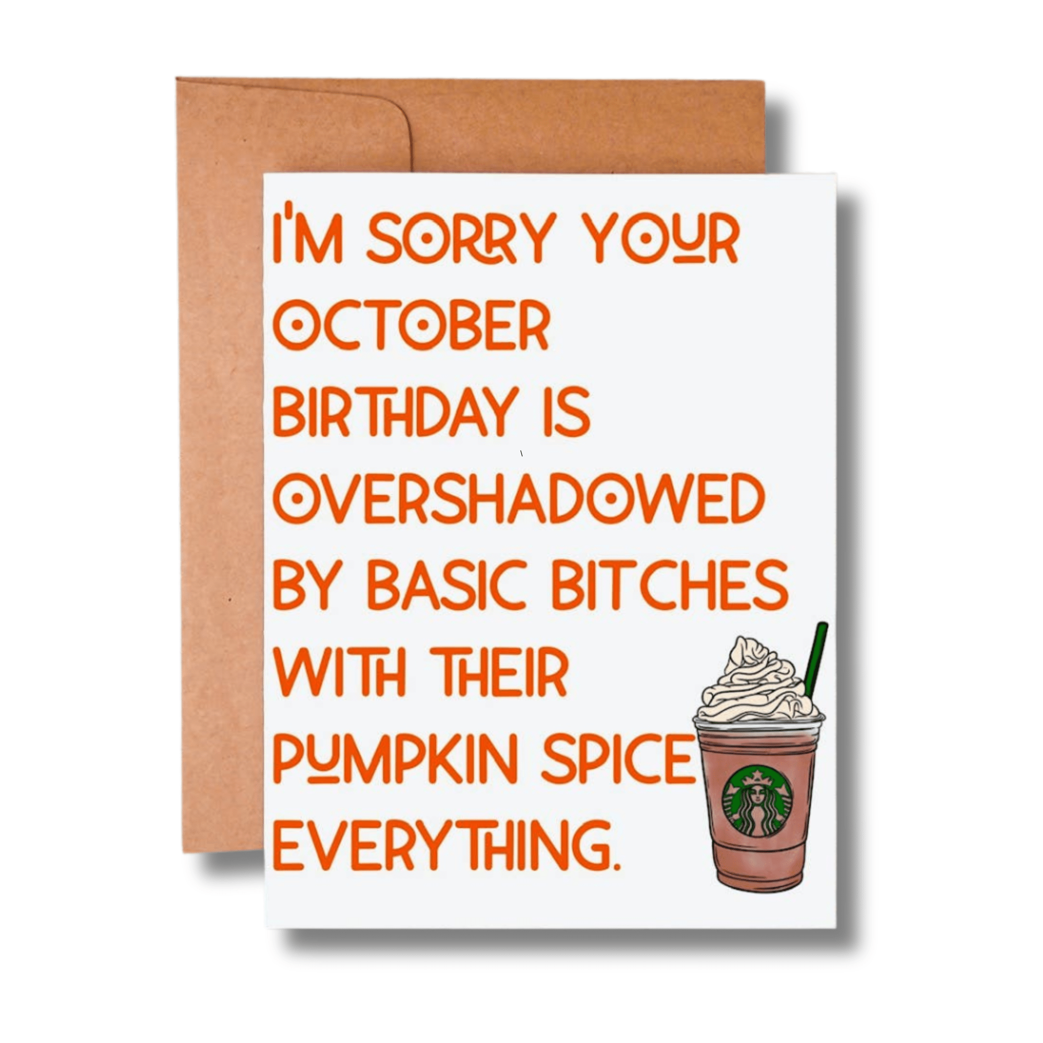 I'm Sorry Your October Birthday Is Overshadowed Card