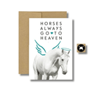Horses Always go to Heaven Sympathy Card