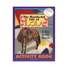 The Wonderful Life of Lola Activity Book