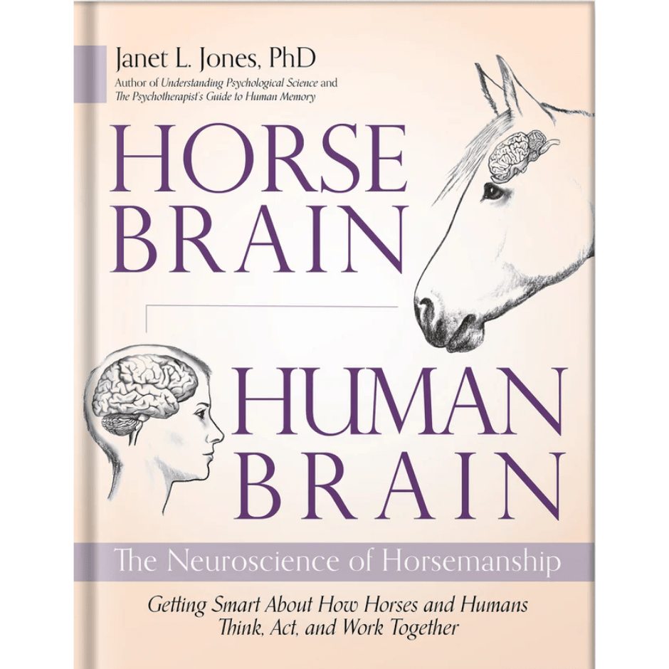 Horse Brain, Human Brain by Janet Jones, PHD