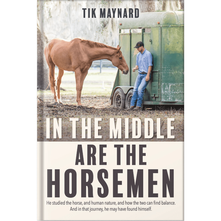 In The Middle Are The Horsemen by Tik Maynard