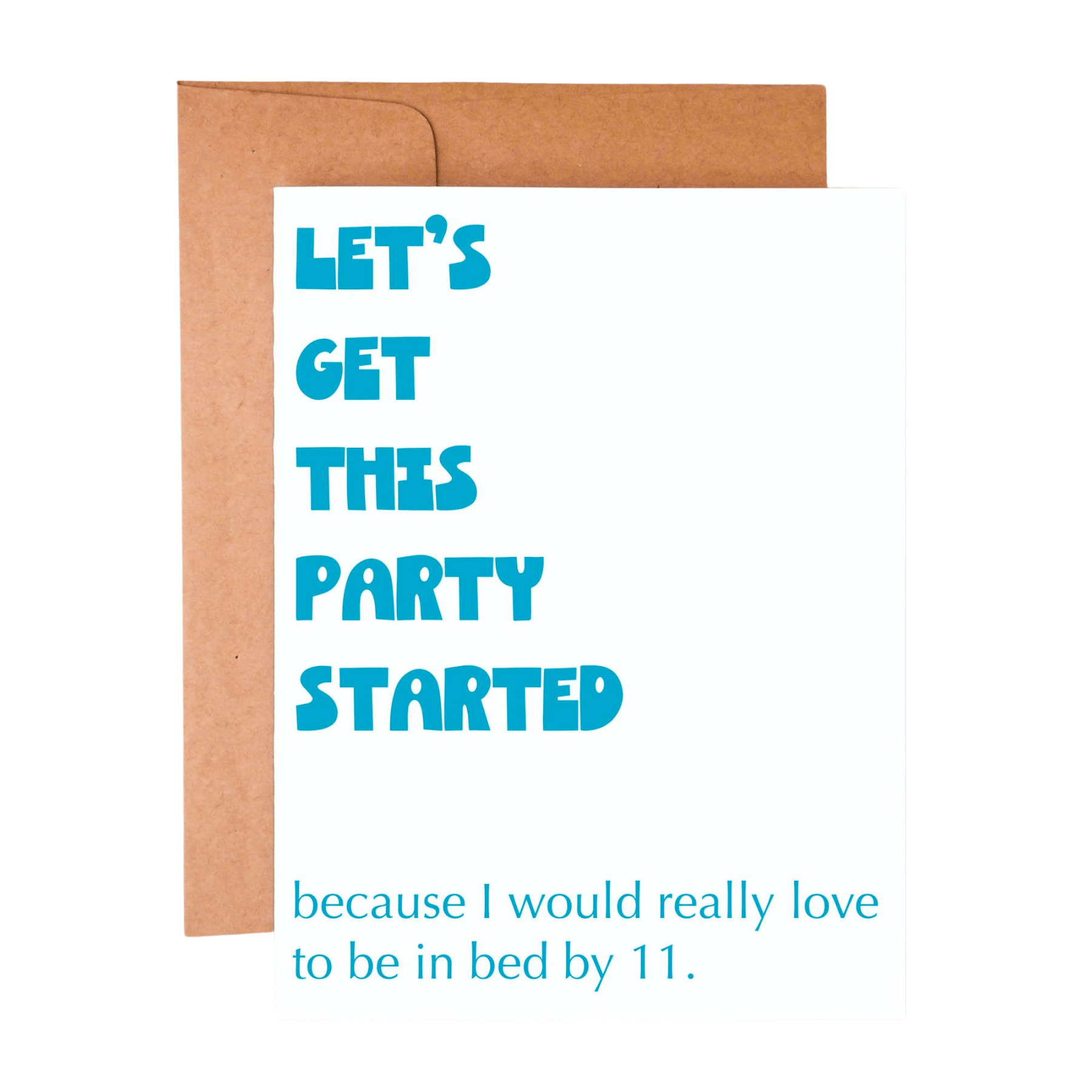 Let's Get This Party Started Greeting Card