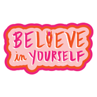 Believe Sticker