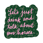 Drink and Talk Sticker
