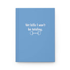 Vet Bills I Won't Be Totaling Equestrian Notebook